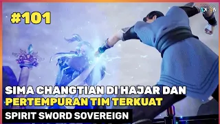 DI MULAINYA PERTEMPURAN TIM TERKUAT 🔥‼️ - DONGHUA SPIRIT SWORD SOVEREIGN SEASON 4 PART 101