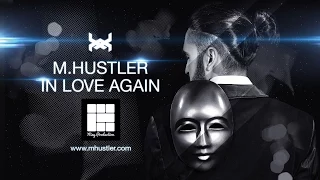 M.Hustler-In love again ( Official clip)