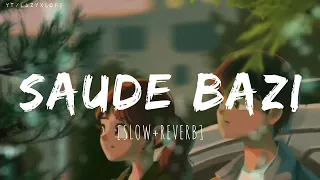 SAUDE BAZI [Slow+Reverb] - javed ali | Bollywood Lofi