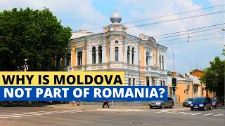 Why Is Moldova Not Part of Romania?