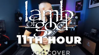 Lamb of God - 11th Hour | Guitar cover | Gibson Les Paul Custom AW