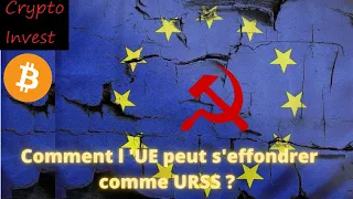 Comment l UE peut s effondrer comme l URSS? Covid Brexit .... Bitcoin Frexit Souverainté Swexit