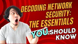 Network security essentials| Let's decode network security