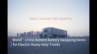 World's First Bottom Battery Swapping Demo for Heavy Truck