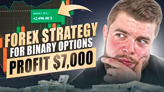 ⚪ PROFIT $7,000 WITH FOREX STRATEGY FOR BINARY OPTIONS | Life Trading | Forex Binary Options