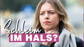 Schleim im Hals loswerden: Die besten Hausmittel