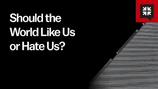 Should the World Like Us or Hate Us?