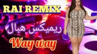 Rai Mix 2021| way way© Remix Dj Adel 13