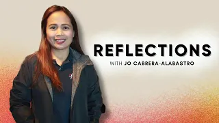 Reflections | May 9, 2024