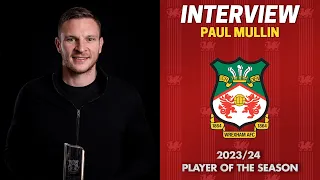 INTERVIEW | Paul Mullin on winning 2023/24 Player of the Season