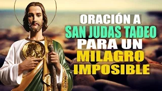 ORACION PODEROSA A SAN JUDAS TADEO PARA UN MILAGRO IMPOSIBLE