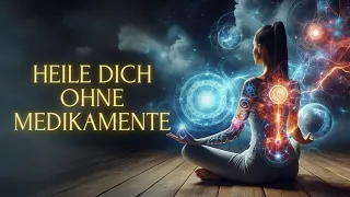 Heile dich natürlich – Diese Meditation verändert Alles!