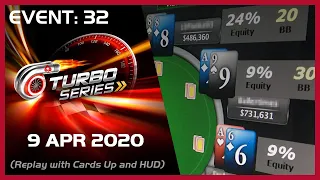 Turbo Series 2020 Event 32 Fat Thursday - 9 April 2020 - PokerStars final table replay with Cards Up