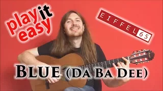 Blue (Da Ba Dee) - Eiffel 65 fingerstyle guitar cover