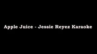 Apple Juice- Jessie Reyez Karaoke