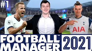 Tottenham FM21 Beta | Part 1 | LET'S GET STARTED | Football Manager 2021