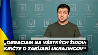 „Majú príkaz vymazať našu históriu, vymazať našu krajinu, vymazať nás všetkých," povedal Zelenskiy