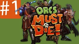 #1 Orcs must die - passage / Орки должны умереть - прохождение