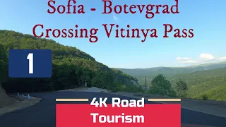 4K Scenic Drive Bulgaria: I1 Sofia - Botevgrad - over The Balkan Mountains through Vitinya Pass