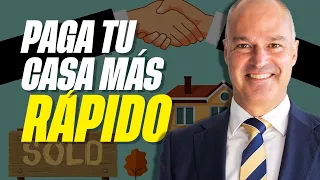 🏠 Cómo PAGAR tu HIPOTECA MÁS RÁPIDO [El Secreto para Pagar tu Casa en Menos Tiempo]