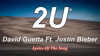 2U  - David Guetta (Lyrics) Ft  Justin Bieber