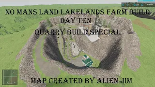 FS 22, No mans land Lakelands farm build  quarry build  special