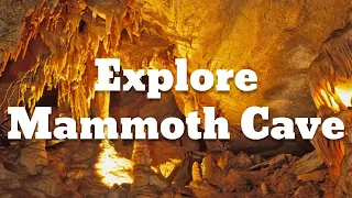 Explore Mammoth Cave