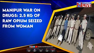 Manipur War on Drugs: 2.5 Kg of raw opium seized from woman