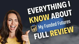 MyFundedFutures Prop Firm Explained (2024 Review)