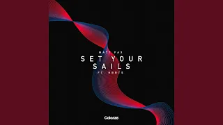Set Your Sails (Original Mix)