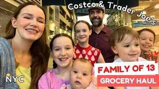 FAMILY OF 13 - GROCERY HAUL 🍅🥑 NYC 🗽COSTCO & TRADER JOE'S