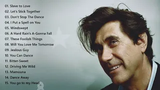 Bryan Ferry Greatest Hits Full Album - Best Of Bryan Ferry