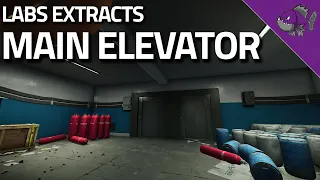 Main Elevator - Labs Extract Guide - Escape From Tarkov