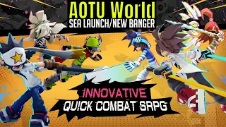 AOTU World: SEA Launch/First Impressions/The Stylish SRPG Banger Is Here