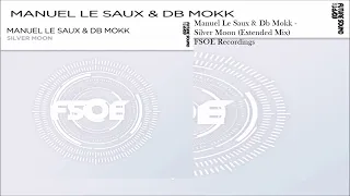 Manuel Le Saux & Db Mokk - Silver Moon (Extended Mix)