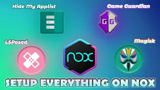 Install Magisk, Lsposed & Hide my applist on Nox Emulator