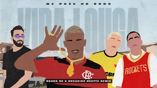 MC Poze do Rodo - Vida Louca (Bruno Be & Breaking Beattz Remix) [LYRIC VIDEO]