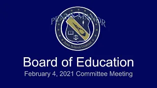 PMASD Board of School Directors - Feb 4, 2021 Committee Meeting