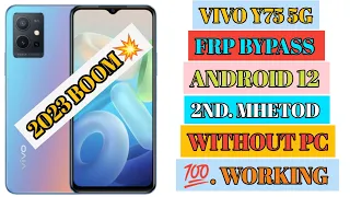 Vivo Y75 5G Frp Bypass Android 12 | Vivo Y75 Google Account Remove Without Pc | Android 13