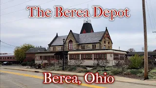 The Berea Depot - Berea, OH