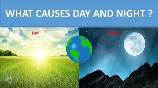 WHAT CAUSES DAY AND NIGHT ? || SCIENCE VIDEO FOR KIDS