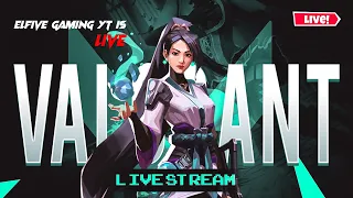 Valorant Live Tamil | Anyone Can Join | ELFIVE GAMING YT | #valorant #valorantlive