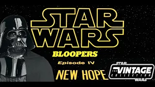 Vintage Star Wars: A New Hope - Bloopers