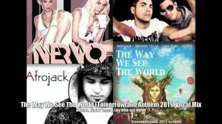 The Way We See The World (Tomorrowland Anthem 2011 Vocal Mix) - NERVO