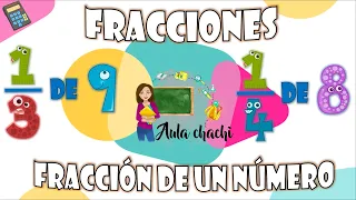 Fracción de un Número | Aula chachi - Vídeos educativos para niños