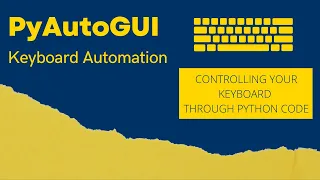 PyAutoGUI Keyboard Automation - Simulating Keypresses through Python Code