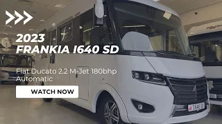 New Frankia I640 SD Motorhome