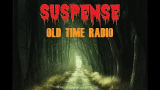 SUSPENSE ♦ Old Time Radio ♦ Sorry Wrong Number ♦ EP 34 ♦ 05-25-1943