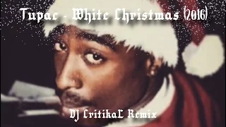 2Pac - White Christmas (NEW 2016)