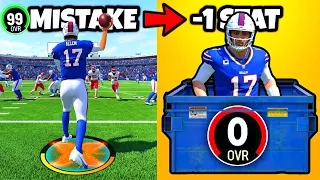 99 MAXED OUT Josh Allen, But Every Mistake = -1 STAT!